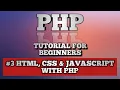 PHP Tutorial for beginner absolute beginner How to use HTML5 CSS3 Javascript in PHP