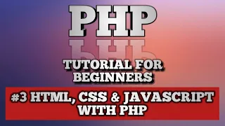 PHP Tutorial for beginner absolute beginner How to use HTML5 CSS3 Javascript in PHP