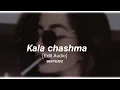 Download Lagu Kala chasma x slowed (Edit Audio)