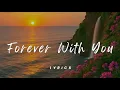 Download Lagu Forever With You | Romantic Song with Lyrics | Musical Lyrics 