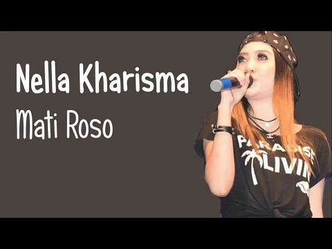 Download MP3 Nella Kharisma -  Mati Roso (Lirik Video)