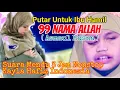 Download Lagu ASMAUL HUSNA ( 99 Nama Allah ) 3 JAM NONSTOP  KAYLA HAFIZ INDONESIA 2018 || PUTAR BUAT IBU HAMIL