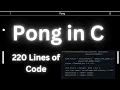 Code Pong in 220 Lines of C Raylib Game Programming