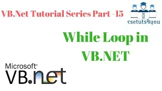VB Net Tutorial Series Part 15 While Loop in VB Net