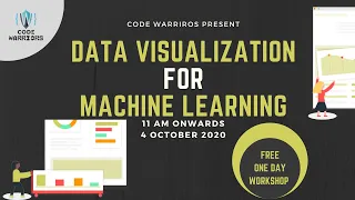 DATA VISUALIZATION for Machine Learning Free Workshop Code Warriors