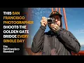 This San Francisco Photographer Shoots the Golden Gate Bridge Every Single Day