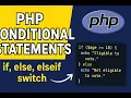 PHP Conditional Statements Explained with Examples if else elseif switch in PHP