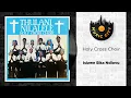 Holy Cross Choir - Isizwe Sika Ndlovu | Official Audio