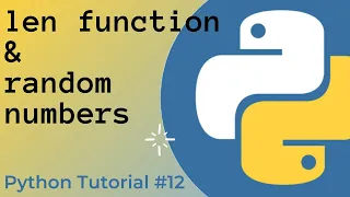 Len function and random numbers in Python Python Tutorial