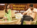 Download Lagu #ManasuloneNilichipoke Lyrical Song |Varudu Kaavalenu |Naga Shaurya, Ritu Varma |Chinmayi |Vishal C