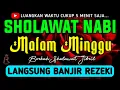 Lagu SHOLAWAT JIBRIL PENARIK REZEKI PALING DAHSYAT, Sholawat Nabi Muhammad SAW, SALAWAT PALING MERDU