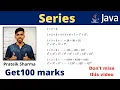 Series in java class 10 computer applications Prateik Sharma by Java