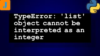 TypeError list object cannot be interpreted as an integer