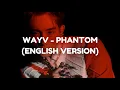 Download Lagu WAYV (威神V) - PHANTOM (English Version) Lyrics