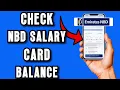 How To CHECK Nbd Salary Card Balance in 2026 FULL GUIDE