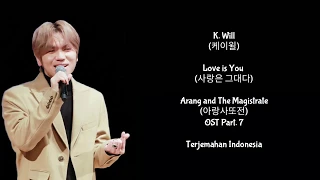 Download K. Will - Love is You (Arang and The Magistrate OST) [Lyrics INDO SUB] MP3