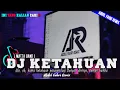 DJ KETAHUAN REMIX FULL BASS TERBARU 2022 VIRAL TIK TOK | DJ WO OH KAMU KETAHUAN PACARAN LAGI
