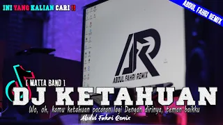 Download DJ KETAHUAN REMIX FULL BASS TERBARU 2022 VIRAL TIK TOK | DJ WO OH KAMU KETAHUAN PACARAN LAGI MP3