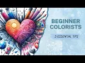 5 Essential Tips for Beginner Colorists - Bring your pages to life