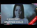 🎬 Exorcism: Haunted Child (2015) | Vietnamese Full Movie | Luminova Films 🚀🍿