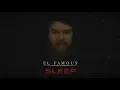 El Famous - Sleep feat. Dan Marsala from Story Of The Year (Official Quarantine Video)