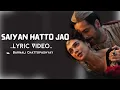 Saiyan Hatto Jao Song Lyrics - Barnali Chattopadhyay | Heeramandi | #barnalichattopadhyay