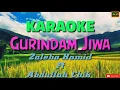 Download Lagu Gurindam Jiwa - Zaleha Hamid Ft Abdullah Chik Karaoke