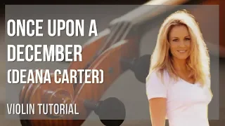 Download How to play Once Upon A December by Deana Carter on Violin (Tutorial) MP3