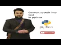 Convert speech into text in python
