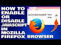 How To Enable or Disable JavaScript in Mozilla Firefox Browser Guide