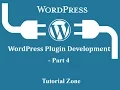 Wordpress Plugin Development Tutorial 2016 Part 4