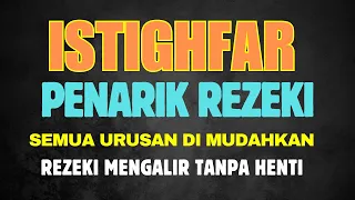 Download Dzikir penenang pikiran dan dipermudah urusan,Penarik rezeki paling ampuh-ISTIGHFAR TAUBATAN NASUHA MP3