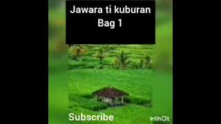 dongeng sunda jawara ti kuburan eps1
