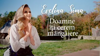 Download ❌ Evelina Sima - ❌ Doamne iti cerem mangaiere ❌ NOU 2023 MP3