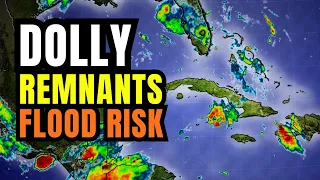 Dolly Remnants bring Flood Risk...