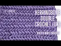 LEFT HANDED HERRINGBONE DOUBLE CROCHET UK HERRINGBONE SINGLE CROCHET US HOW TO CROCHET
