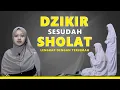 Download Lagu DZIKIR SINGKAT SETELAH SHOLAT-BACAAN DZIKIR DAN DOA SETELAH SHOLAT FARDHU SESUAI SUNNAH