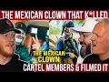 Mexican Clown That Killed Cartel Members Filmed It OFFICE BLOKES REACT