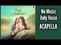 Download Lagu Meri Aashiqui without music | Meri Aashiqui Vocals only | Rochak Kohli Jubin Nautiyal