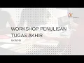 Download Lagu Workshop Penulisan Tugas Akhir: Skripsi