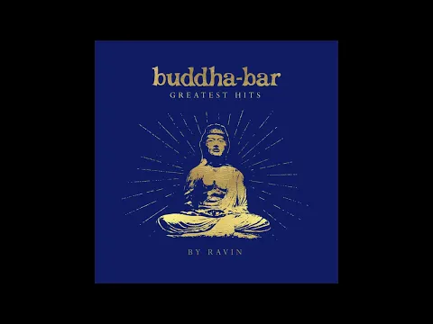Buddha-Bar Greatest Hits CD3, Full Album, Deep Lounge, Organic House & Chillout
