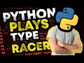 Python plays TypeRacer