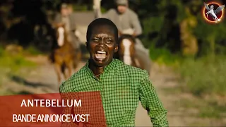ANTEBELLUM - Bande Annonce #2 [VOST]