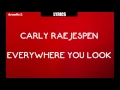 CARLY RAE JESPEN - Everywhere you look [Fuller House] (Lyrics)