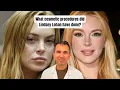 What plastic surgery did Lindsey Lohan have done