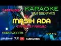 Download Lagu MASIH ADA || ITJE TRISNAWATI || KARAOKE || COVER - NADA C