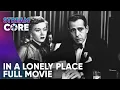 Download Lagu In A Lonely Place (ft. Humphrey Bogart) | Full Movie | StreamCore