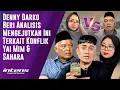 Download Lagu Denny Darko Analisis Terkait Konflik Yai Mim \u0026 Sahara | Intens Investigasi | Eps 5809