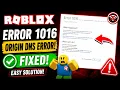 Fix Roblox Error 1016 Origin DNS Error Easy Fix