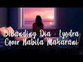 Download Lagu Lyodra - Dibanding Dia Lirik